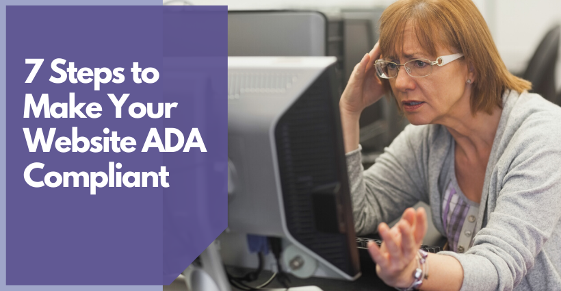 7 Steps to Make Your Website ADA Compliant