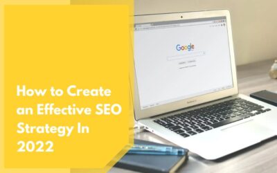 How to Create an Effective SEO Strategy In 2023