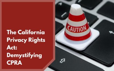 The California Privacy Rights Act: Demystifying CPRA