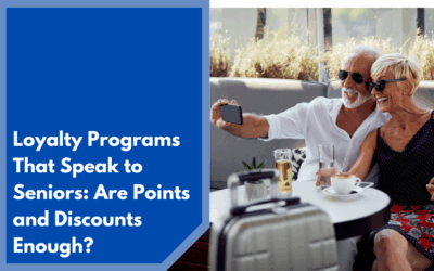 Loyalty Programs That Speak to Seniors: Are Points and Discounts Enough?